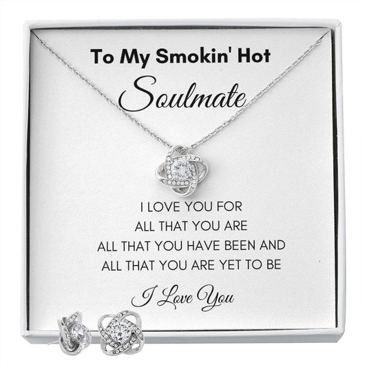 To My Smokin' Hot Soulmate | Love Knot Earring And Necklace Set