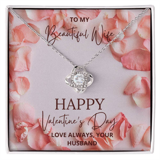 To My Beautiful Wife { Love Knot Necklace } Valentine's Day Gift