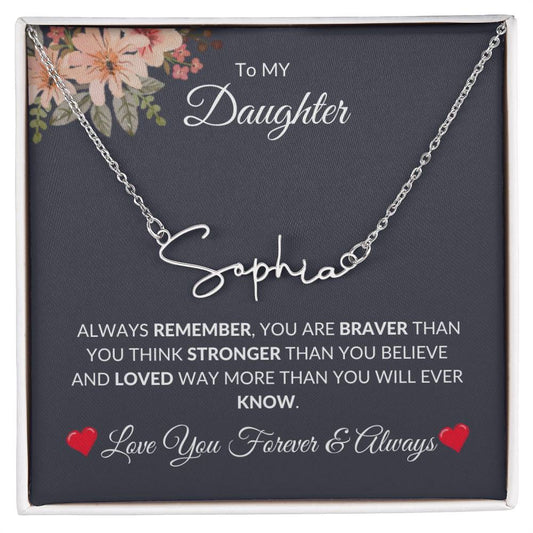 To My Daughter [You Are Braver] Personalized Name Necklace [Valentine's Day, Birthday, Christmas, Gift