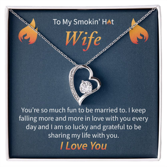 To My Smokin' Hot Wife | Forever Love Necklace